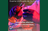 Divulgado o edital do Exame Unificado de Química - 2024/01